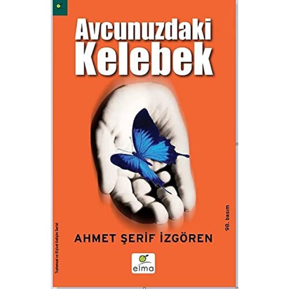 “Avcunuzdaki Kelebek” Kitabı – Ahmet Şerif İzgören